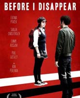 Before I Disappear /    